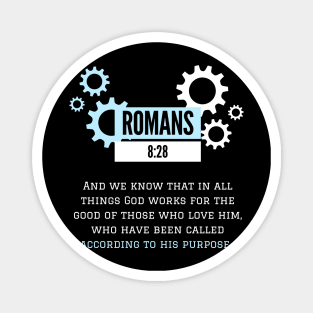 Romans 8: 28 Scripture - Gear Magnet